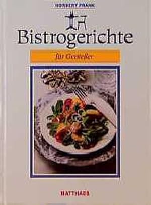 Seller image for Bistrogerichte fr Genieer for sale by Versandantiquariat Felix Mcke