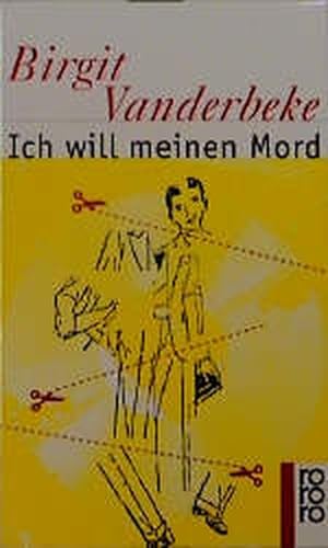 Bild des Verkufers fr Ich will meinen Mord (rororo / Rowohlts Rotations Romane) zum Verkauf von Versandantiquariat Felix Mcke