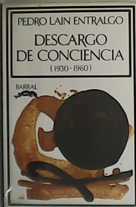 Imagen del vendedor de Descargo de conciencia (1930 - 1960). a la venta por Librera y Editorial Renacimiento, S.A.