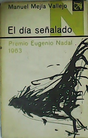 Imagen del vendedor de El da sealado. Premio Eugenio Nadal 1963. a la venta por Librera y Editorial Renacimiento, S.A.