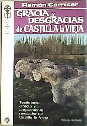 Imagen del vendedor de Gracia y desgracias de Castilla La Vieja. Testimonio directo y ampliamente revelador de Castilla la Vieja. a la venta por Librera y Editorial Renacimiento, S.A.