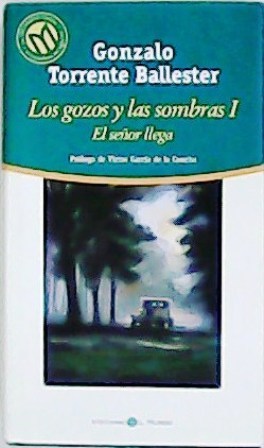 Imagen del vendedor de Los gozos y las sombras. 3 tomos. Tomo I: El seor llega. Tomo II: Donde da la vuelta el aire. Tomo III: La Pascua triste. Prlogo de Vctor Garca de la Concha a la venta por Librera y Editorial Renacimiento, S.A.