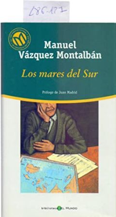 Imagen del vendedor de Los mares del Sur. Prlogo de Juan Madrid. a la venta por Librera y Editorial Renacimiento, S.A.