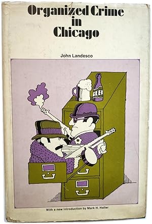 Image du vendeur pour Organized Crime in Chicago (Part III of The Illinois Crime Survey 1929) mis en vente par PsychoBabel & Skoob Books