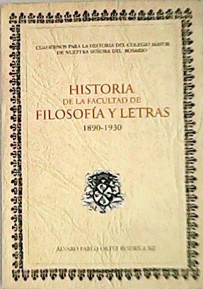 Seller image for Historia de la Facultad de Filosofa y Letras 1890-1930. for sale by Librera y Editorial Renacimiento, S.A.