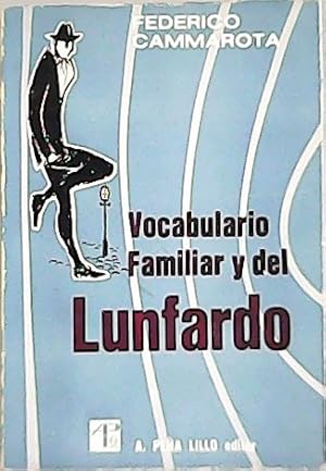 Imagen del vendedor de Vocabulario familiar y del lunfardo. a la venta por Librera y Editorial Renacimiento, S.A.