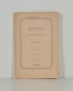Seller image for Beppo, en venetiansk historia af lord Byron. fversttning. for sale by Mats Rehnstrm Rare Books SVAF, ILAB
