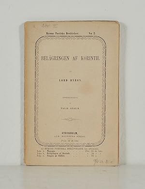 Seller image for Belgringen af Korinth af lord Byron. fversttning af Talis Qualis. for sale by Mats Rehnstrm Rare Books SVAF, ILAB