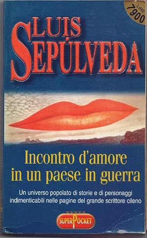Seller image for Incontro d'amore in un paese in guerra - Luis Sepulveda for sale by libreria biblos
