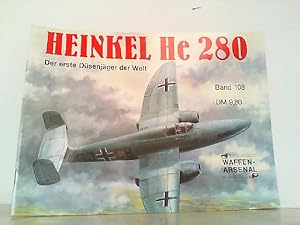 Image du vendeur pour Heinkel He 280. Der erste Dsenjger der Welt. Waffen-Arsenal Band 108. mis en vente par Antiquariat Ehbrecht - Preis inkl. MwSt.