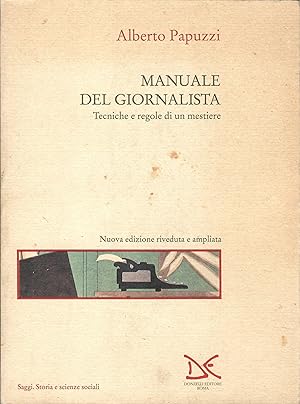 Seller image for Manuale del giornalista. Tecniche e regole di un mestiere for sale by Librora