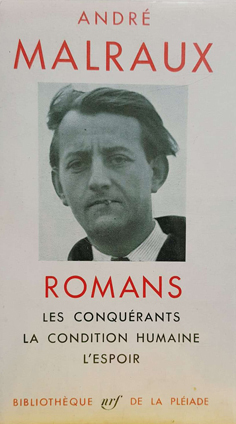 Roman: Les Conquérants, La Condition Humaine, l'Espoir