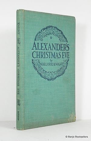 Seller image for Alexander's Christmas Eve for sale by Banjo Booksellers, IOBA