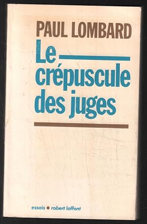 CREPUSCULE DES JUGES