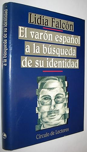 Seller image for EL VARON ESPAOL A LA BUSQUEDA DE SU IDENTIDAD for sale by UNIO11 IMPORT S.L.