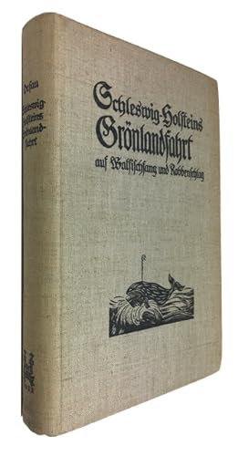 Image du vendeur pour Schleswig-Holsteins Gronlandfahrt auf Walfischfang und Robbenschlag vom 17.-19. Jahrhundert mis en vente par McBlain Books, ABAA
