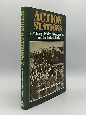 Imagen del vendedor de ACTION STATIONS 2 Military Airfields of Lincolnshire and the East Midlands a la venta por Rothwell & Dunworth (ABA, ILAB)