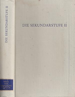 Imagen del vendedor de Die Sekundarstufe II. Grundlagen, Modelle, Entwrfe. a la venta por Antiquariat Immanuel, Einzelhandel