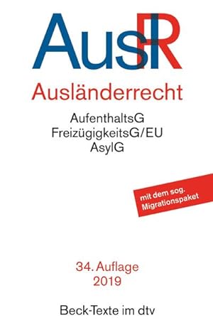 Seller image for Auslnderrecht (Beck-Texte im dtv) : AufenthaltsG, FreizgigkeitsG/EU, AsylverfahrensG. Textausg. Einf. v. Klaus Dienelt for sale by AHA-BUCH