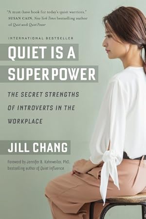 Imagen del vendedor de Quiet Is a Superpower : The Secret Strengths of Introverts in the Workplace a la venta por GreatBookPricesUK