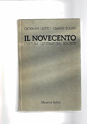 Seller image for Il Novecento. Cultura - Letteratura - Societ�. Edizione scolastica. for sale by Libreria Gull�
