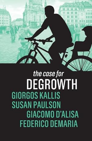 Image du vendeur pour Case for Degrowth mis en vente par GreatBookPrices