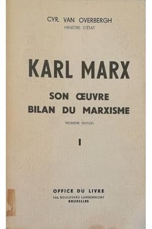 Karl Marx I Sa vie et son uvre - Bilan du marxisme