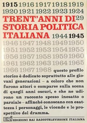 Trent'anni di storia politica italiana 1915-1945
