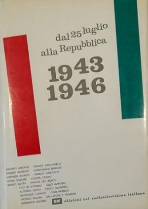 Dal 25 luglio alla Repubblica 1943-1946