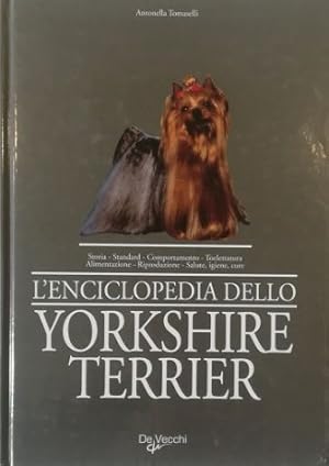 Immagine del venditore per L'enciclopedia dello yorkshire terrier venduto da Libreria Tara