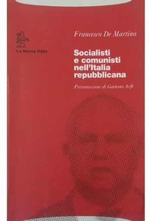 Socialisti e comunisti nell'Italia repubblicana