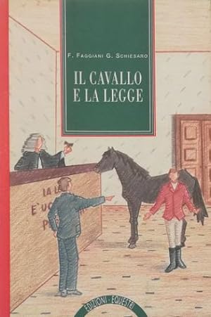 Bild des Verkufers fr Il cavallo e la legge zum Verkauf von Libreria Tara