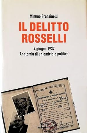 Il delitto Rosselli 9 giugno 1937 Anatomia di un omicidio politico