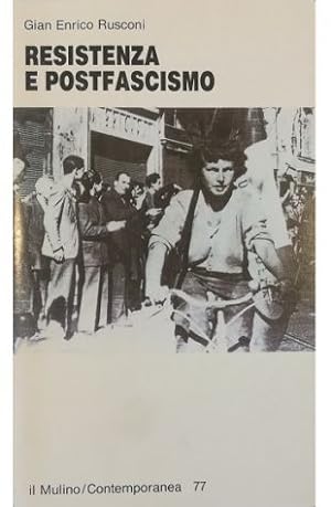 Seller image for Resistenza e postfascismo for sale by Libreria Tara