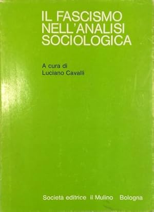 Seller image for Il fascismo nell'analisi sociologica for sale by Libreria Tara