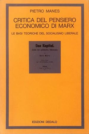 Critica del pensiero economico di Marx Le basi teoriche del socialismo liberale