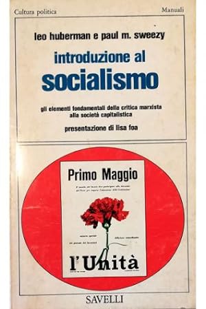 Introduzione al socialismo Gli elementi fondamentali della critica marxista alla società capitali...