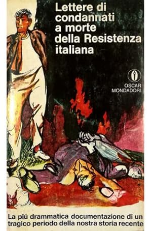 Immagine del venditore per Lettere di condannati a morte della Resistenza italiana (8 settembre 1943 - 25 aprile 1945) venduto da Libreria Tara