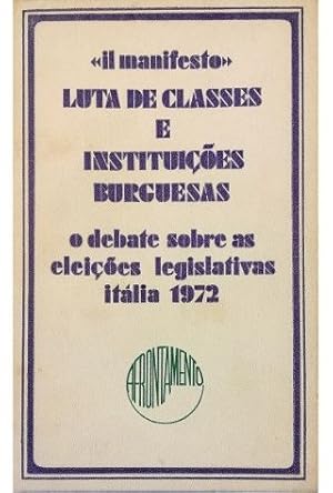 Imagen del vendedor de Luta de classes e instituies burguesas O debate sobre as eleies legislativas Itlia 1972 a la venta por Libreria Tara