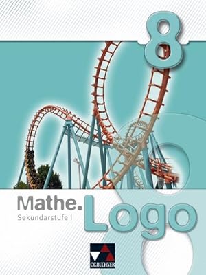 Bild des Verkufers fr Mathe.Logo Hessen / Sekundarstufe I: Mathe.Logo Hessen / Mathe.Logo Hessen 8: Sekundarstufe I zum Verkauf von Versandbuchhandlung Kisch & Co.