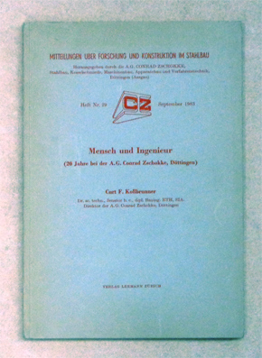 Mensch und Ingenieur (20 Jahre bei der A. G. Conrad Zschokke, Döttingen).