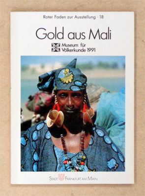 Bild des Verkufers fr Gold aus Mali. zum Verkauf von antiquariat peter petrej - Bibliopolium AG