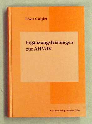 Ergänzungsleistungen zur AHV/IV. Darstellung, Charakterisierung und Wirkungsweise.