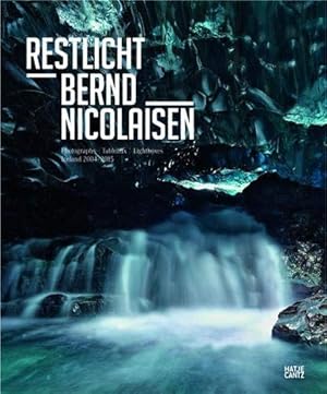 Bild des Verkufers fr Restlicht : Bernd Nicolaisen ; photographs, tableaux, lightboxes ; Iceland 2004 - 2015 / [Kuratorin Andrea Henkens. Texte von Klaus Honnef . bers. Neil Filby ; Sebastian Redlin]; [ anlsslich der Ausstellung Restlicht. Bernd Nicolaisen: Photographs, Tableaux, Lightboxes - Iceland 2004 - 2015, 10. Juli - 21. August, Gromnster Zrich] zum Verkauf von Licus Media