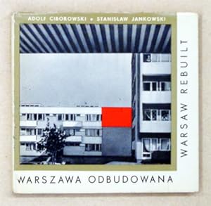 Warszawa odbudowana. Warsaw Rebuild.