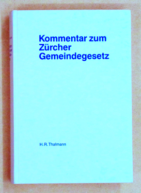 Kommentar zum Zürcher Gemeindegesetz.