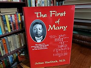 Image du vendeur pour The First of Many: The story of a pioneering Chinese family who lived in Texas for one hundred years mis en vente par Nash Books