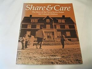 Share & Care The Story of the Nova Scotia Home for Colored Children