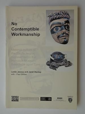 No Contemptible Workmanship: Material culture of the Pacific region represented in the Hancock Mu...