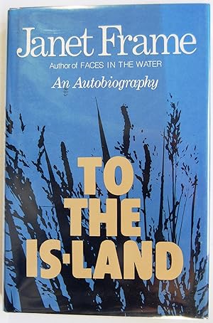 To The is-Land; An Autobiography; Volume One, Signed